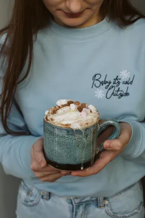 Baby It's Cold Outside Sweatshirt