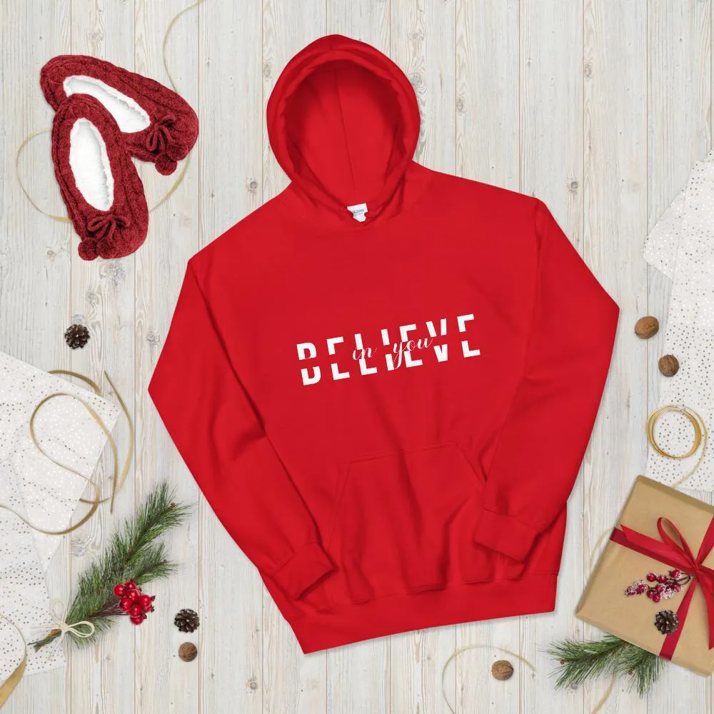 BELIEVE IN YOU Unisex Hoodie