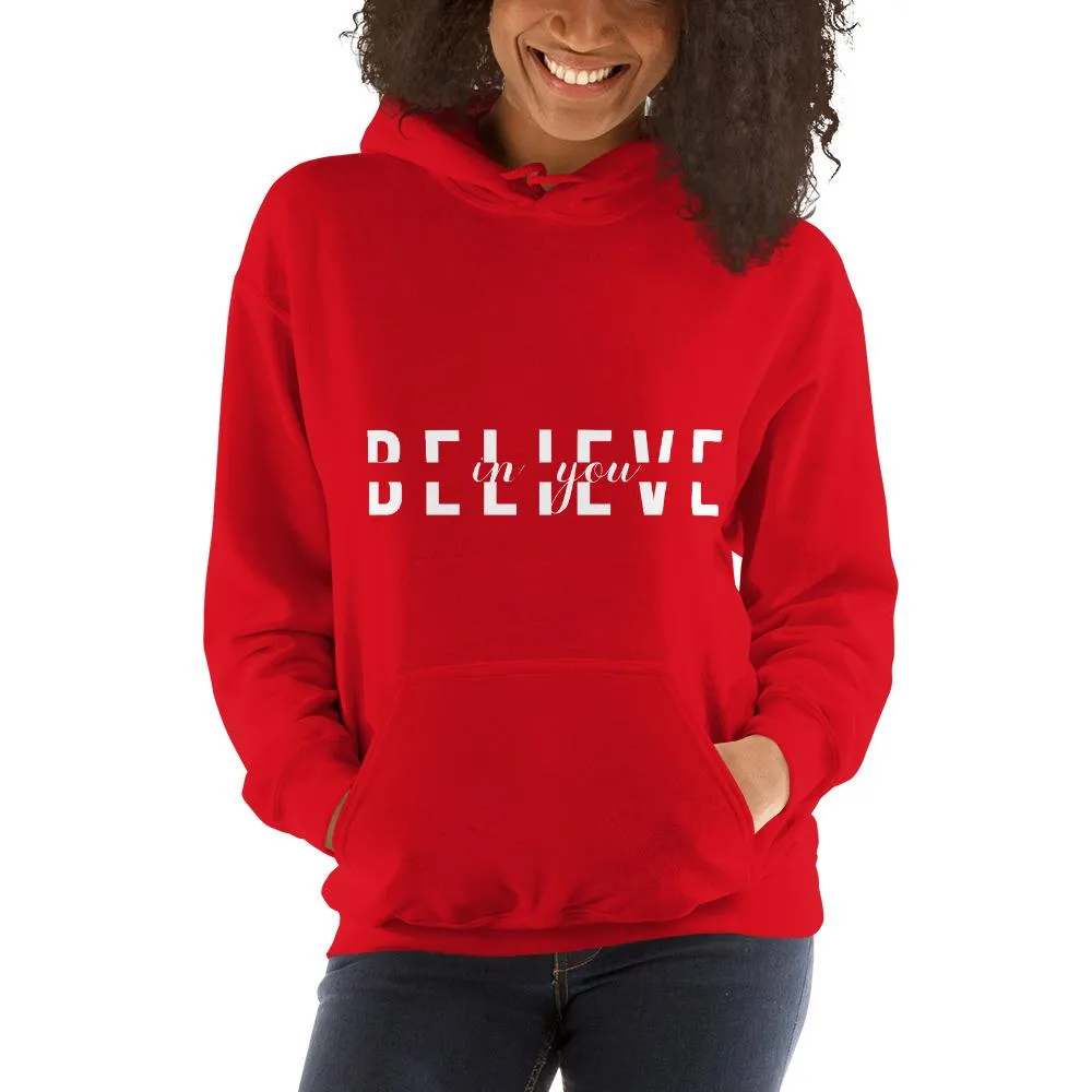 BELIEVE IN YOU Unisex Hoodie