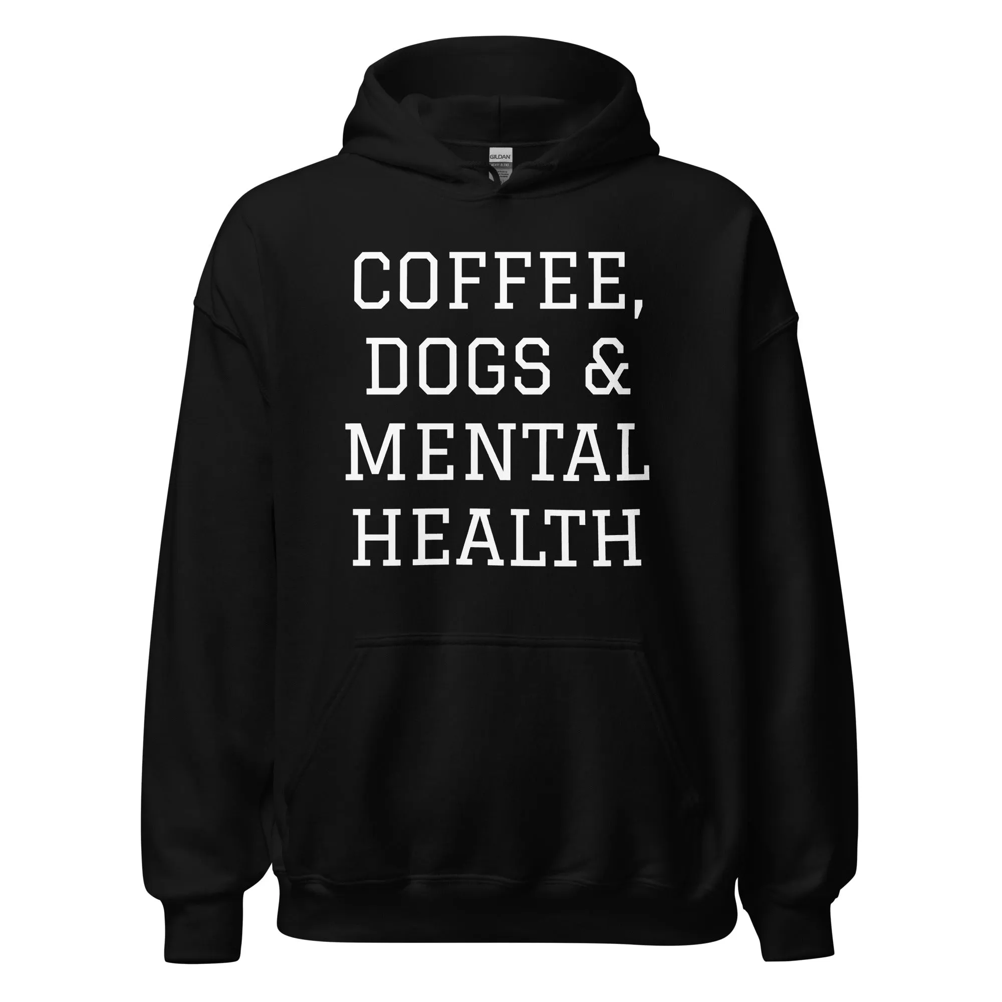 Coffee, Dogs & Mental Health Hoodie