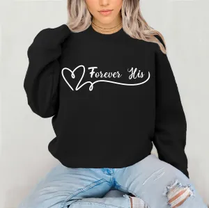 Forever Sweatshirt, Cute Couple Sweatshirt, Valentine Sweatshirt, Valentine Shirt, Valentines Gift, Couple Gifts, Lovers Matching Sweatshirt