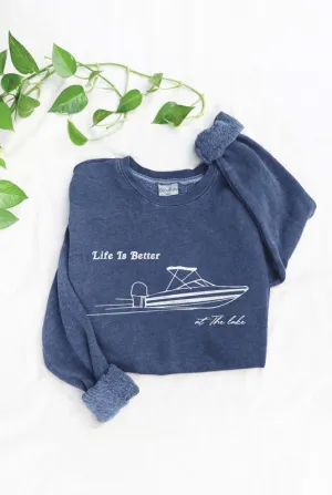 LIFE IS BETTER AT THE LAKE Mineral Washed Graphic Sweatshirt