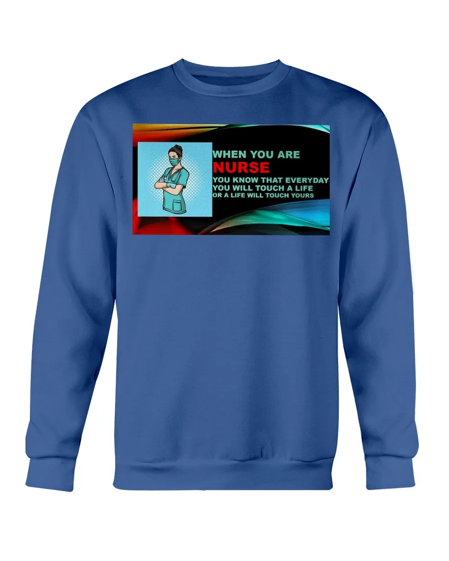 Nurses Touch Everyday Lives Gildan Crewneck Sweatshirt