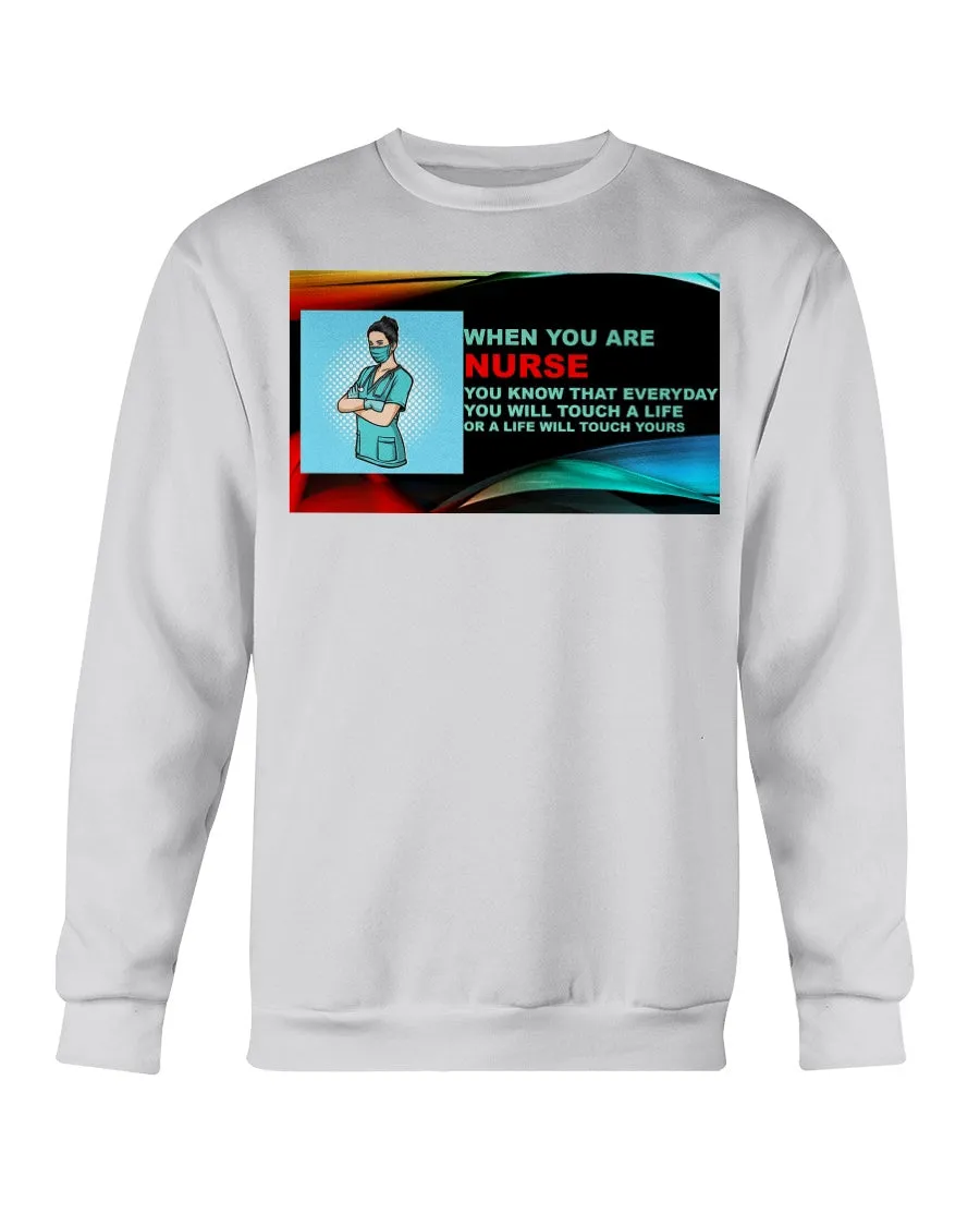 Nurses Touch Everyday Lives Gildan Crewneck Sweatshirt