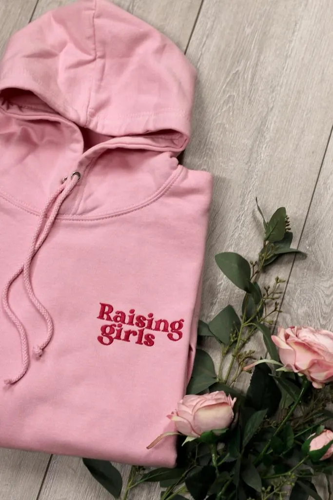 Raising Girls Hoodie or Sweatshirt