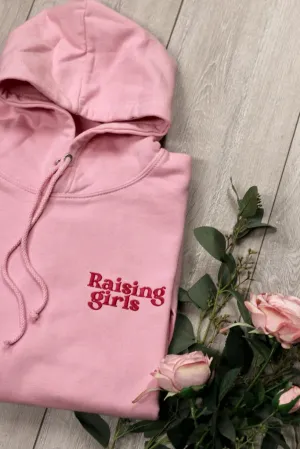 Raising Girls Hoodie or Sweatshirt