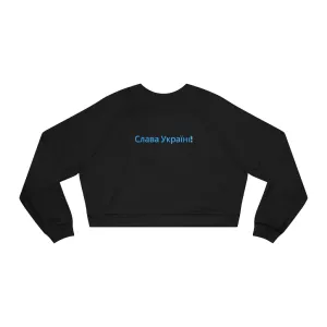 'SLAVA UKRAINI''СЛАВА УКРАЇНІ! ГЕРОЯМ СЛАВА!' Women's Cropped Fleece Pullover