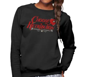 Unisex Choose Retribution Sweatshirt