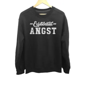 Unisex Existential Angst Sweatshirt - Funny Existentialism Shirt