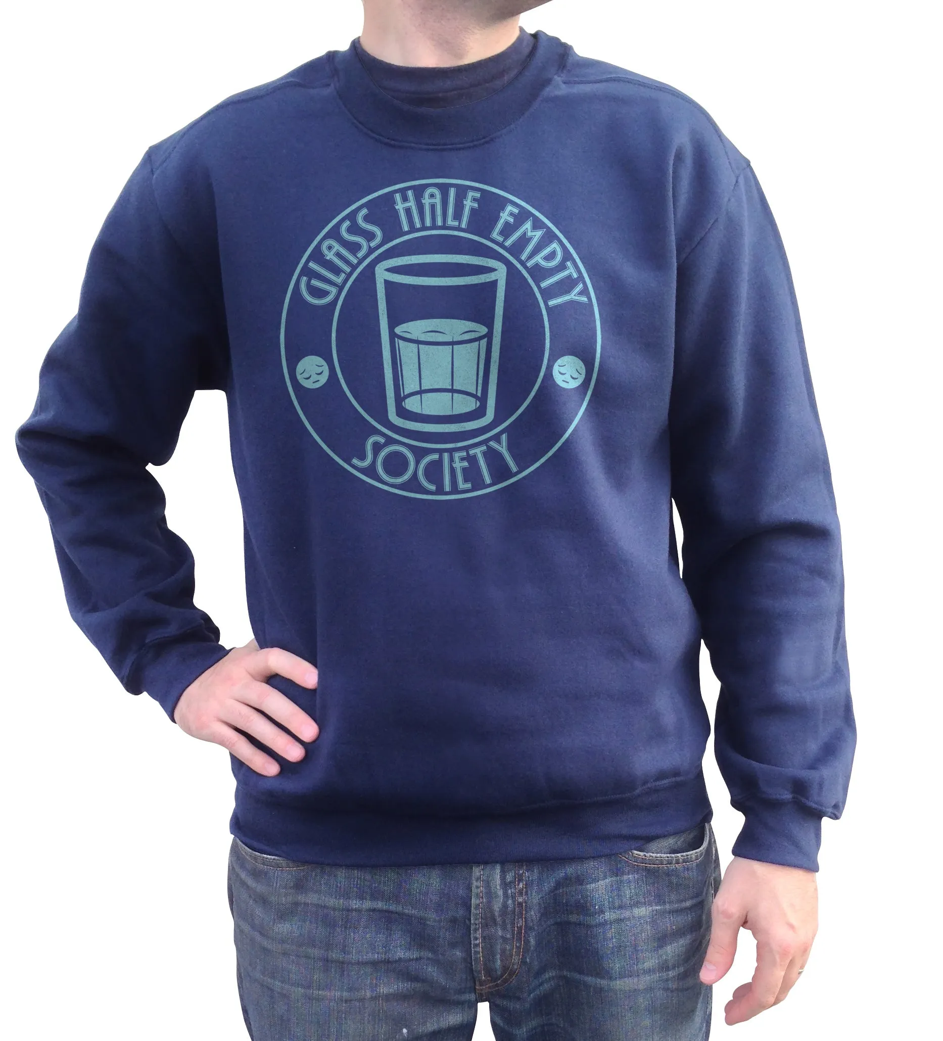 Unisex Glass Half Empty Society Sweatshirt