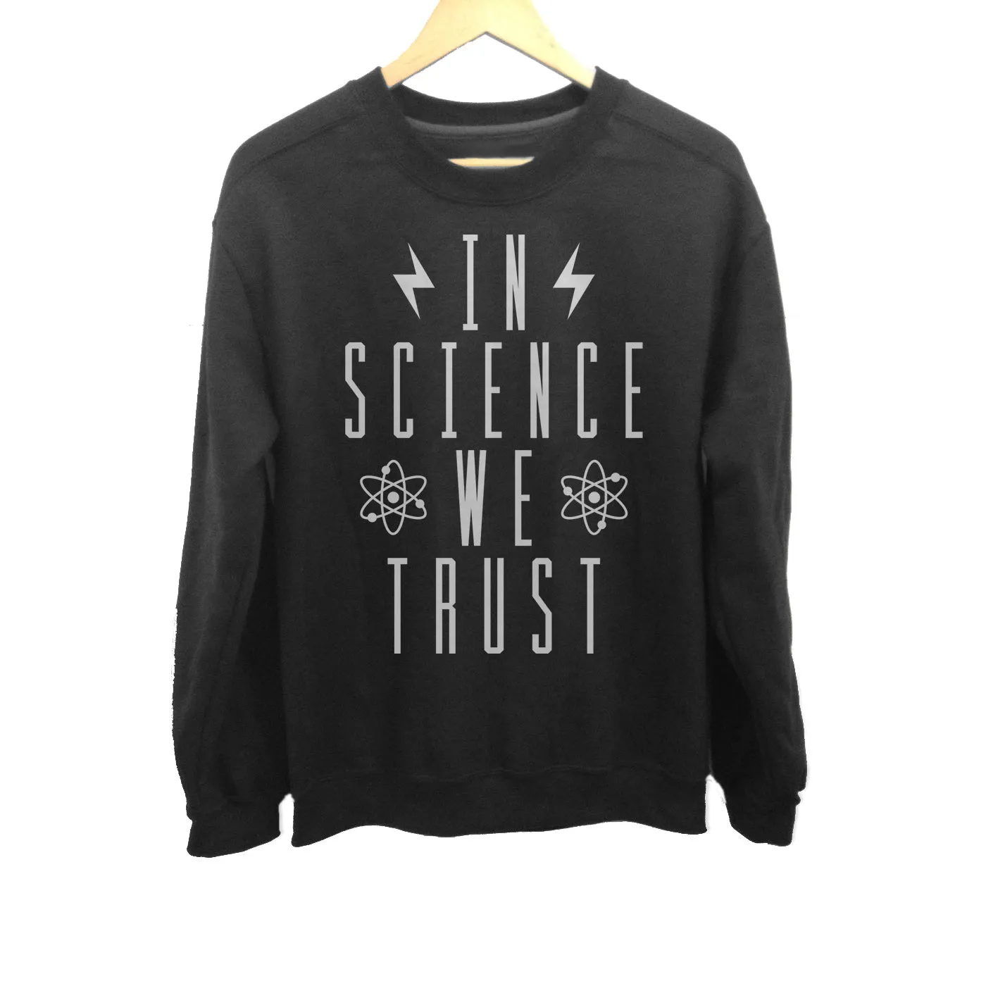 Unisex In Science We Trust Sweatshirt