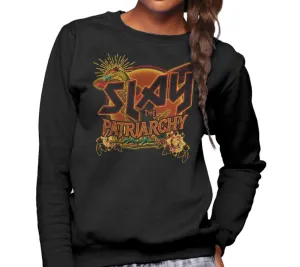 Unisex Slay the Patriarchy Sweatshirt - Feminist Shirt
