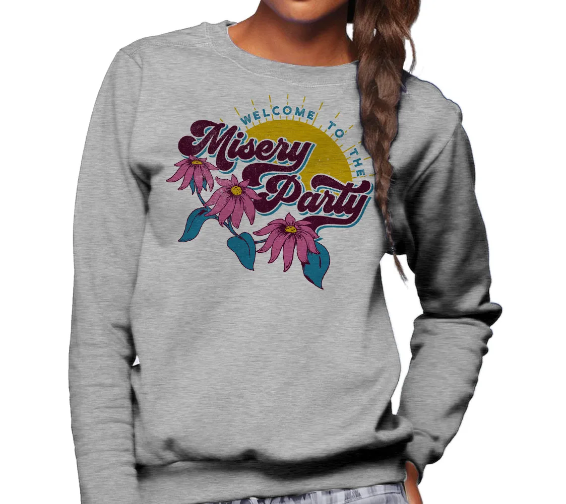 Unisex Welcome To The Misery Party Sweatshirt