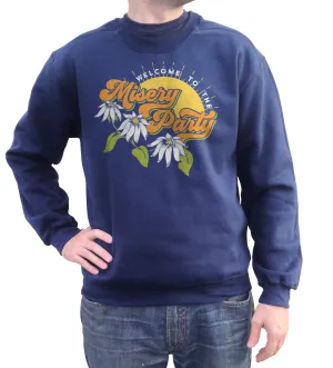 Unisex Welcome To The Misery Party Sweatshirt