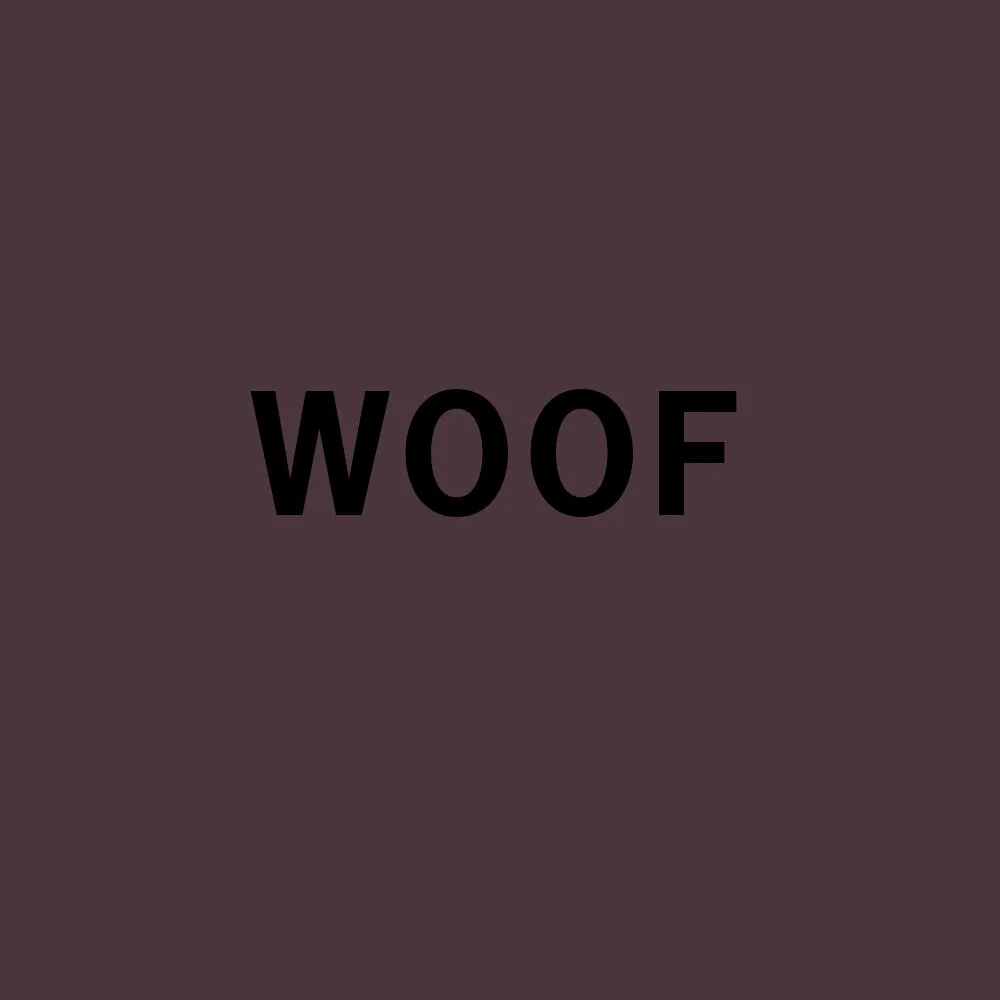 Woof // Limited Edition