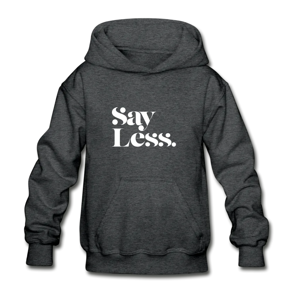 Youth - Say Less - Gildan Heavy Blend Hoodie